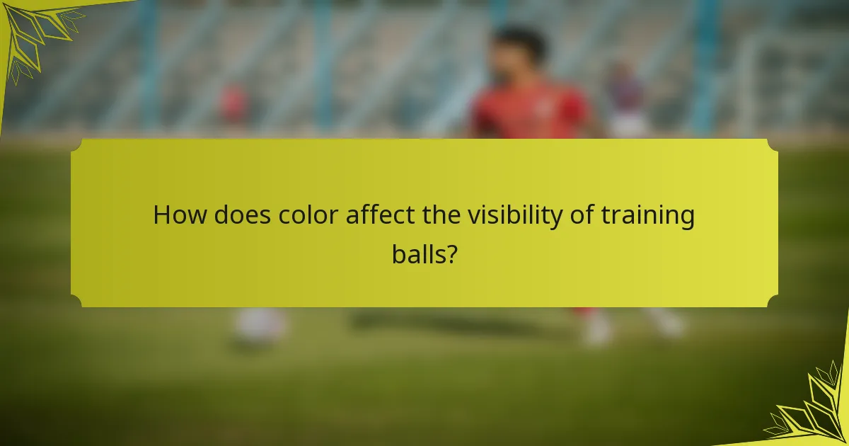 How does color affect the visibility of training balls?