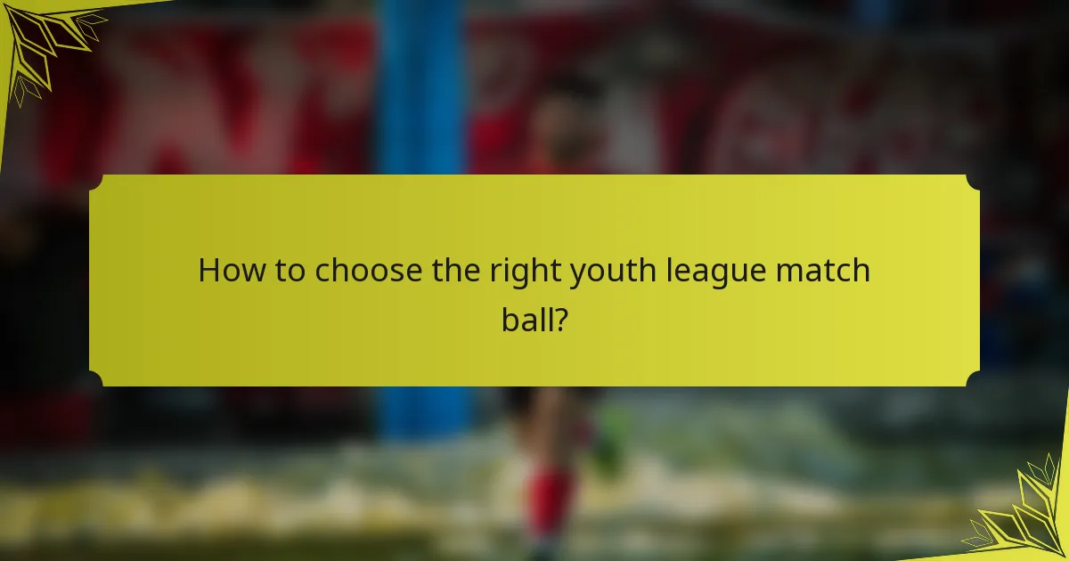 How to choose the right youth league match ball?